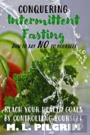 Conquering Intermittent Fasting