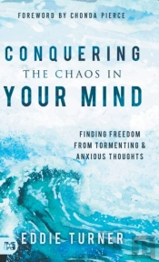 Conquering The Chaos In Your Mind