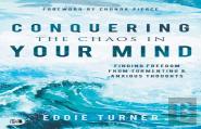 Conquering The Chaos In Your Mind