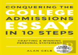Conquering The College Admissions Essay In 10 Steps, Third Edition