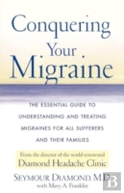 Conquering Your Migraine