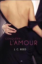 Conquerir L'Amour - S'Abandonner A L'Amour T2