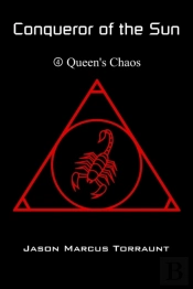 Conqueror Of The Sun 4 - Queen'S Chaos