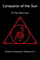 Conqueror Of The Sun 5 - The Iiird Tear