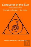 Conqueror Of The Sun - Prologue Chronicles