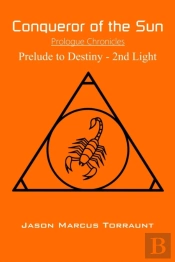 Conqueror Of The Sun - Prologue Chronicles