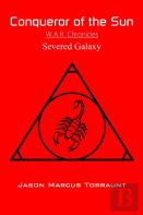Conqueror Of The Sun - Severed Galaxy