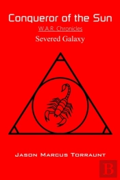 Conqueror Of The Sun - Severed Galaxy