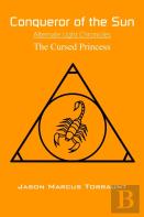Conqueror Of The Sun - The Cursed Princess