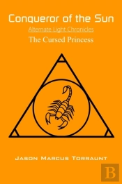 Conqueror Of The Sun - The Cursed Princess