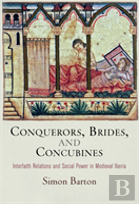 Conquerors, Brides, And Concubines