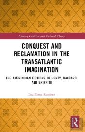 Conquest And Reclamation In The Transatlantic Imagination