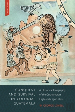 Bertrand.pt - Conquest And Survival In Colonial Guatemala