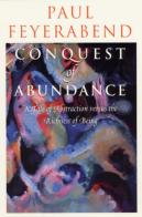 Conquest Of Abundance Â€“ A Tale Of Abstraction Versus The Richness Of Richness