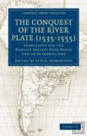 Conquest Of The River Plate (1535â€“1555)
