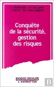 Conquête De La Sécurité, Gestion Des Risques