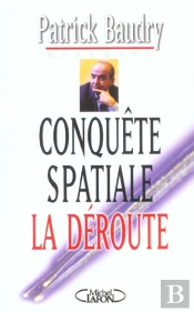 Conquete Spatiale ; La Deroute