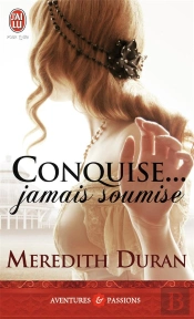 Conquise... Jamais Soumise
