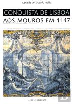 Conquista de Lisboa aos Mouros em 1147