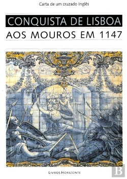 Bertrand.pt - Conquista de Lisboa aos Mouros em 1147
