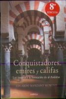 Conquistadores, Emires Y Califas