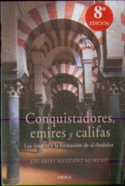Conquistadores, Emires Y Califas