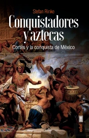 Conquistadores Y Aztecas