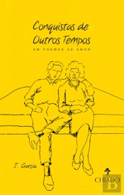 Conquistas de Outros Tempos em Poemas de Amor 