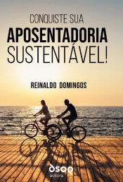 Conquiste Sua Aposentadoria Sustentável!