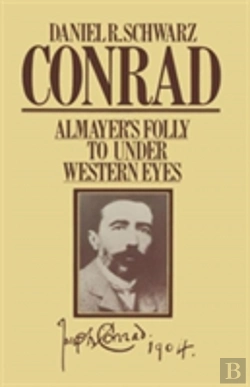 Bertrand.pt - Conrad: Almayer'S Folly To Under Western Eyes