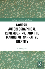 Conrad, Autobiographical Remembering, And The Making Of Narrative Identity