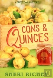 Cons And Quinces: A Spicetown Mystery