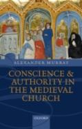 Conscience And Authority In The Medieval Church