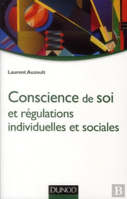Bertrand.pt - Conscience De Soi Et Regulations Individuelles Et Sociales
