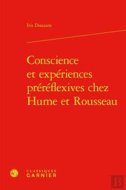 Bertrand.pt - Conscience Et Expériences Préréflexives Chez Hume Et Rousseau