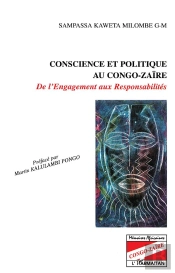 Conscience Et Politique Au Congo-Zaire ; De L'Engagement Aux Responsabilites