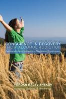 Conscience In Recovery From Alcohol Addiction