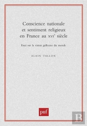 Conscience Nationale Et Sentiment Religieux En France Au Xvie Siècle