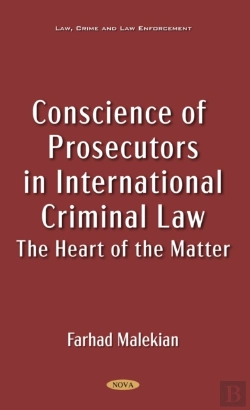 Bertrand.pt - Conscience Of Prosecutors In International Criminal Law: The Heart Of The Matter
