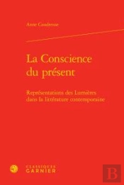 Conscience Present - Representations Lumieresdans Litterature Contemporaine