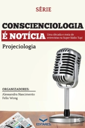 Conscienciologia E Noticia