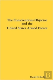 Conscientious Objector And The United States Armed Forces