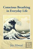 Conscious Breathing In Everyday Life