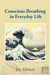 Conscious Breathing In Everyday Life