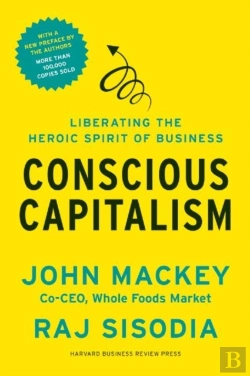 Bertrand.pt - Conscious Capitalism, With A New Preface By The Authors
