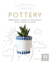 Conscious Crafts: Pottery