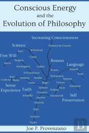 Conscious Energy And The Evolution Of Philosophy