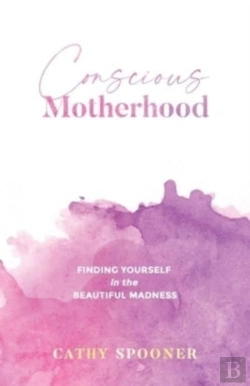 Bertrand.pt - Conscious Motherhood: Finding Yourself I