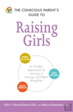Bertrand.pt - Conscious Parents Guide To Raising Girls