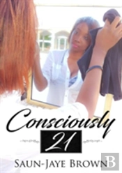 Consciously 21